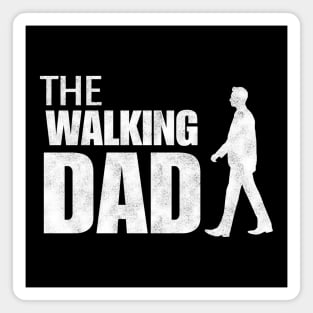 The Walking Dad Magnet